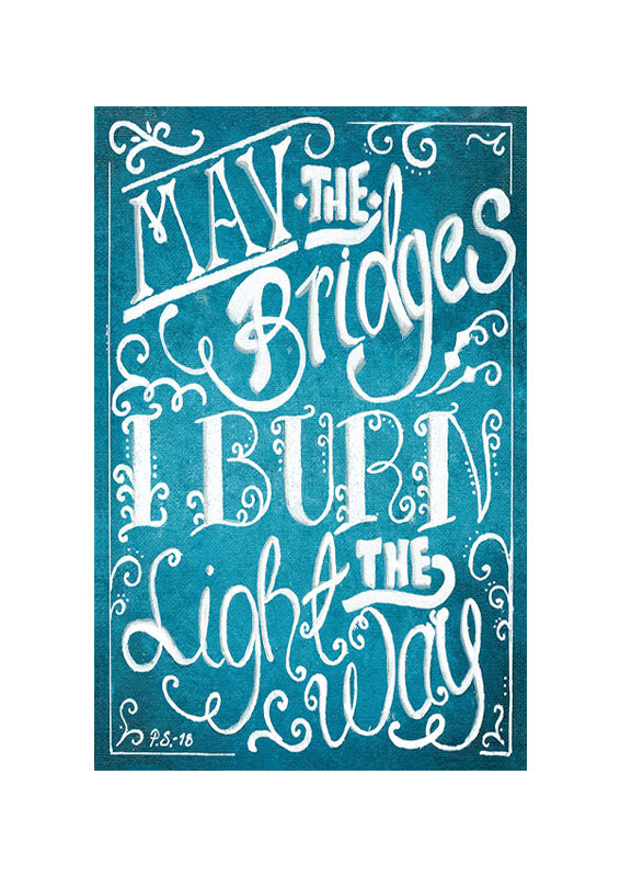 May the Bridges Quote